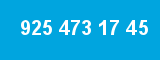 925 473 17 45